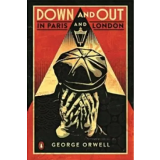 Penguin Books Down and Out in Paris and London | George Orwell egyéb könyv