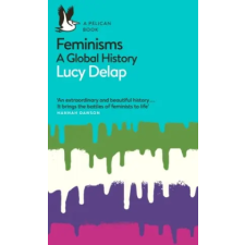 Penguin Books Feminisms | LUCY DELAP egyéb könyv