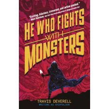 Penguin Books He Who Fights With Monsters: Outworlder | Shirtaloon,Travis Deverell egyéb könyv