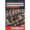 Penguin Books Nuremberg: Infamy on Trial | Joseph Persico