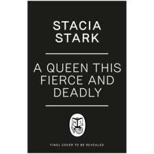 Penguin Books Queen This Fierce and Deadly | Stacia Stark egyéb könyv