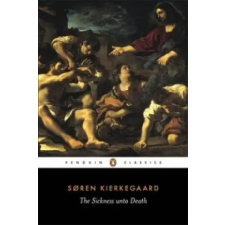 Penguin Books The Sickness Unto Death | Soren Kierkegaard egyéb könyv