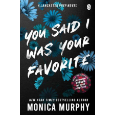 Penguin Books You Said I Was Your Favorite (A Lancaster Prep Novel) idegen nyelvű könyv
