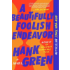 Penguin LCC US Beautifully Foolish Endeavor | Hank Green