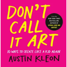 Penguin Publishing Group Don't Call It Art | KLEON AUSTIN egyéb könyv
