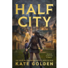 Penguin Publishing Group Half City | Kate Golden