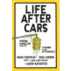 Penguin Publishing Group Life After Cars | Doug Gordon,Aaron Naparstek