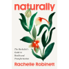 Penguin Publishing Group Naturally | ROBINETT RACHELLE