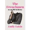 Penguin Publishing Group The Frenchmen | EAKIN EMILY