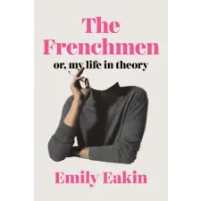 Penguin Publishing Group The Frenchmen | EAKIN EMILY egyéb könyv