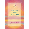 Penguin Publishing Group The Way Toward Health