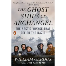 Penguin Putnam Inc Ghost Ships of Archangel | WILLIAM GEROUX egyéb könyv