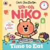 Penguin Random House Children's UK Uh-Oh, Niko: Time to Eat! – Chris Chatterton (Leporelló)