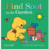 Penguin Young Readers Group Find Spot in the Garden | Eric Hill