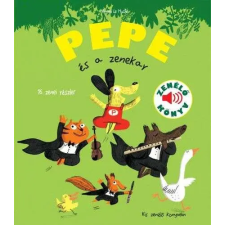  Pepe és a zenekar - Zenélő könyv gyermek- és ifjúsági könyv