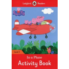  Peppa Pig: In a Plane Activity Book - Ladybird Readers Level 2 idegen nyelvű könyv