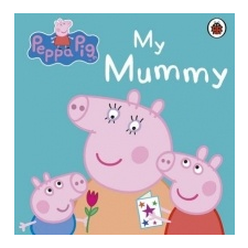  Peppa Pig: My Mummy – Peppa Pig idegen nyelvű könyv