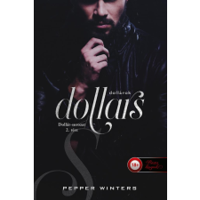 Pepper Winters - Dollars - Dollárok (Dollár-sorozat 2.) egyéb könyv