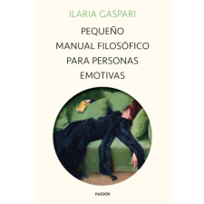  PEQUEÑO MANUAL FILOSOFICO PARA PERSONAS EMOTIVAS – ILARIA GASPARI idegen nyelvű könyv