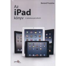 Perfact-Pro Kft. Az iPad könyv - Berend Fruzsina antikvárium - használt könyv