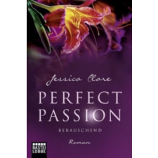 Perfect Passion - Berauschend – Jessica Clare,Kerstin Fricke idegen nyelvű könyv