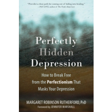  Perfectly Hidden Depression – Margaret Robinson Rutherford idegen nyelvű könyv