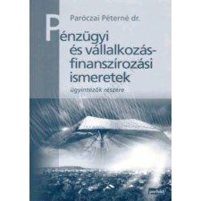 Perfekt Pénzügyi és vállalkozásfinanszírozási ismeretek ügyintézők részére antikvárium - használt könyv