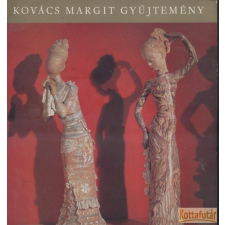 Pest megyei Múzeumok Igazgatósága Kovács Margit gyűjtemény művészet