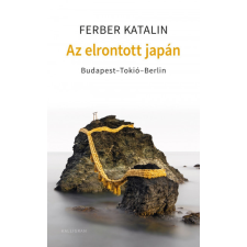 Pesti Kalligram Az elrontott Japán regény