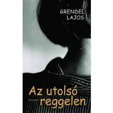 Pesti Kalligram Az utolsó reggelen regény