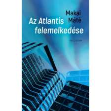 PESTI KALLIGRAM KFT Az Atlantis felemelkedése irodalom