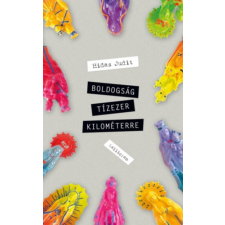 PESTI KALLIGRAM KFT Boldogság tízezer kilométerre irodalom