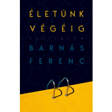 PESTI KALLIGRAM KFT Életünk végéig regény