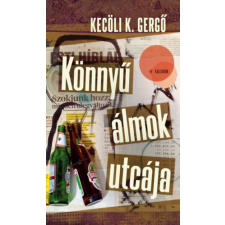PESTI KALLIGRAM KFT Könnyű álmok utcája irodalom