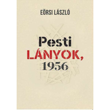 Pesti lányok, 1956 szépirodalom