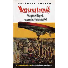 Pesti Szalon Kiadó Marscsatornák, idegen világok, angyalok, földönkívüliek antikvárium - használt könyv