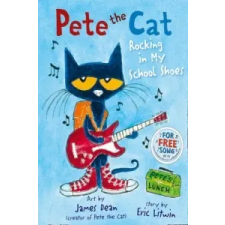  Pete the Cat Rocking in My School Shoes – Eric Litwin idegen nyelvű könyv