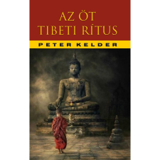 Peter Kelder Az öt tibeti rítus (BK24-191350) ezoterika