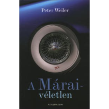 Peter Weiler A MÁRAI-VÉLETLEN regény