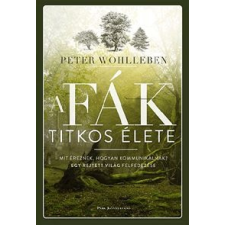Peter Wohlleben A fák titkos élete természet- és alkalmazott tudomány