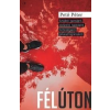 Pető Péter PETÕ PÉTER - FÉLÚTON