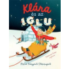 Petra Nagyová Dzerengová Klára és az iglu