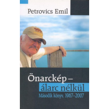 PETROVICS:ÖNARCKÉP 1967-2007 regény