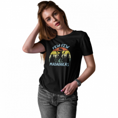  Pew-Pew Madafakas - Női Póló