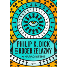 Philip K. Dick - A Harag Istene egyéb könyv