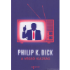 Philip K. Dick A végső igazság [Philip K. Dick könyv]