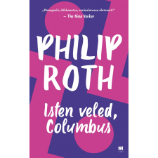 Philip Roth ROTH, PHILIP - ISTEN VELED, COLUMBUS irodalom