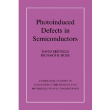  Photo-induced Defects in Semiconductors – David RedfieldRichard H. Bube idegen nyelvű könyv