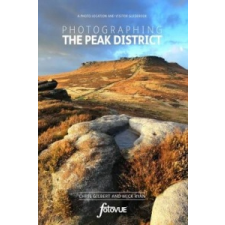 Photographing the Peak District – Chris Gilbert,Mick Ryan idegen nyelvű könyv