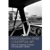 Photography After Conceptual Art – Diarmuid Costello